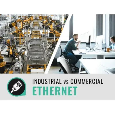 Industrial Ethernet oder Commercial...